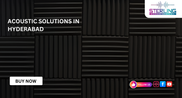 Acoustic Solutions In Hyderabad